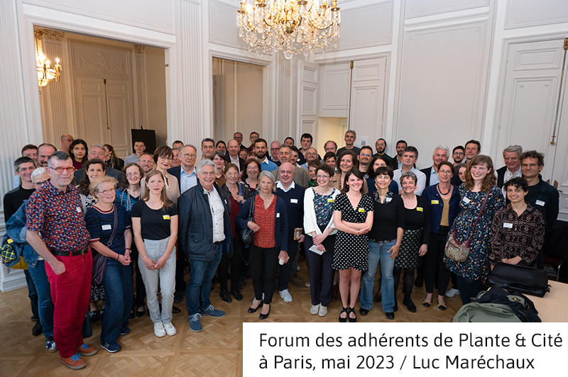 Forum des adhérents de Plante & Cité à Paris, mai 2023 / Luc Maréchaux